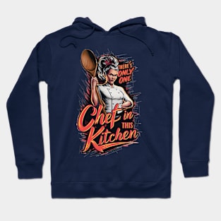 One chef in this kitchen Hoodie